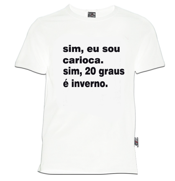 Camiseta sim, eu sou carioca